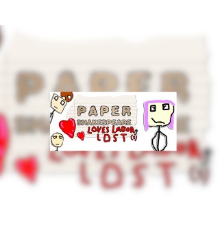 Paper Shakespeare: Loves Labor s Lost Steam Key GLOBAL